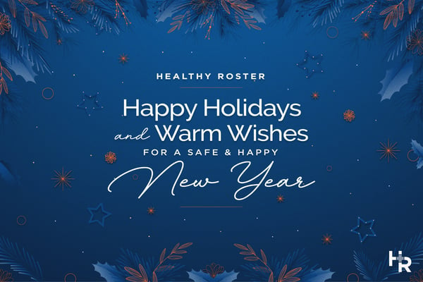 Happy Holidays 2021 from Healthy Roster Workplace Injury Prevention Program