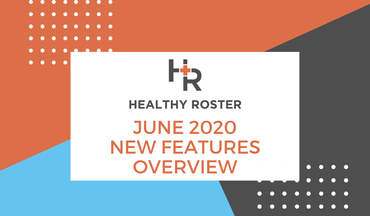 June 2020 Healthy Roster New Features Overview