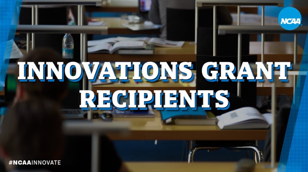 NCAA Innovations Grant Recipients